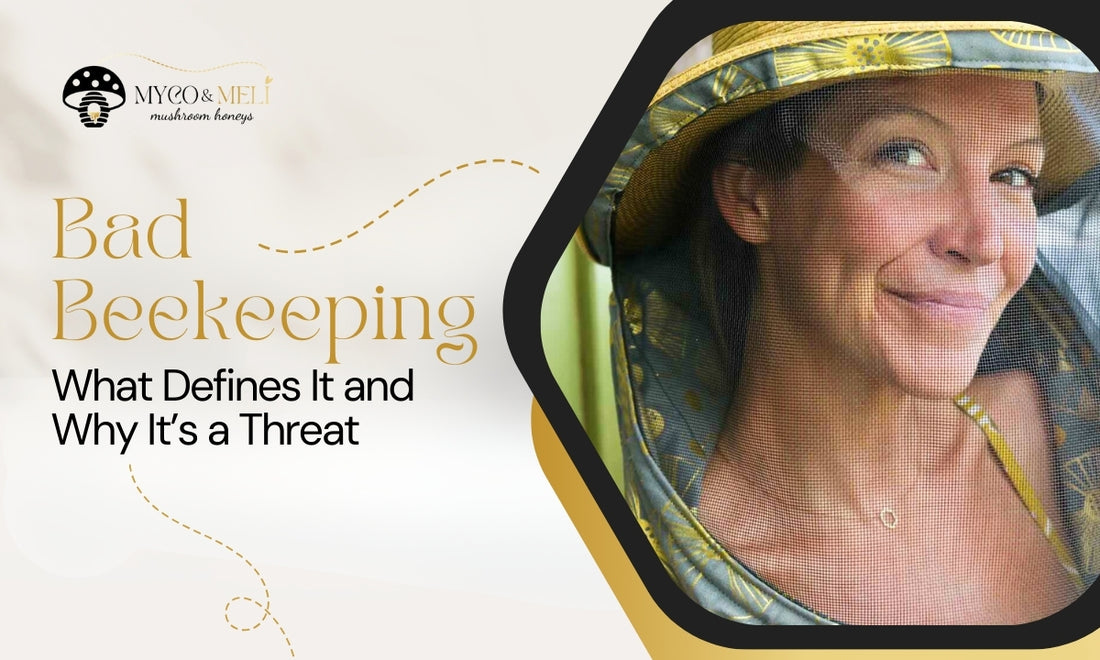 Bad Beekeeping: What Defines It and Why It’s a Threat